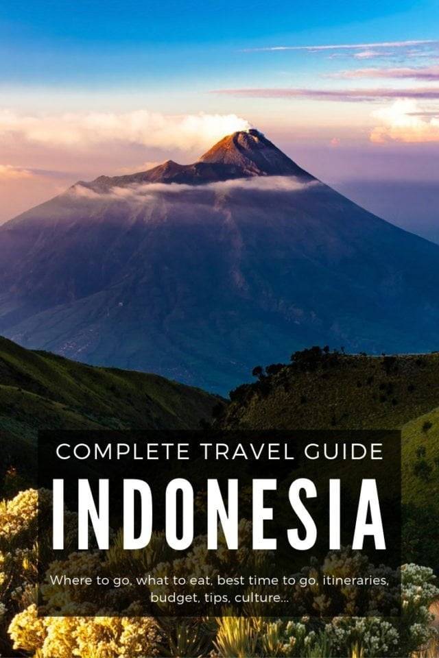 Indonesia Complete Travel Guide - Everything you need to plan your trip!