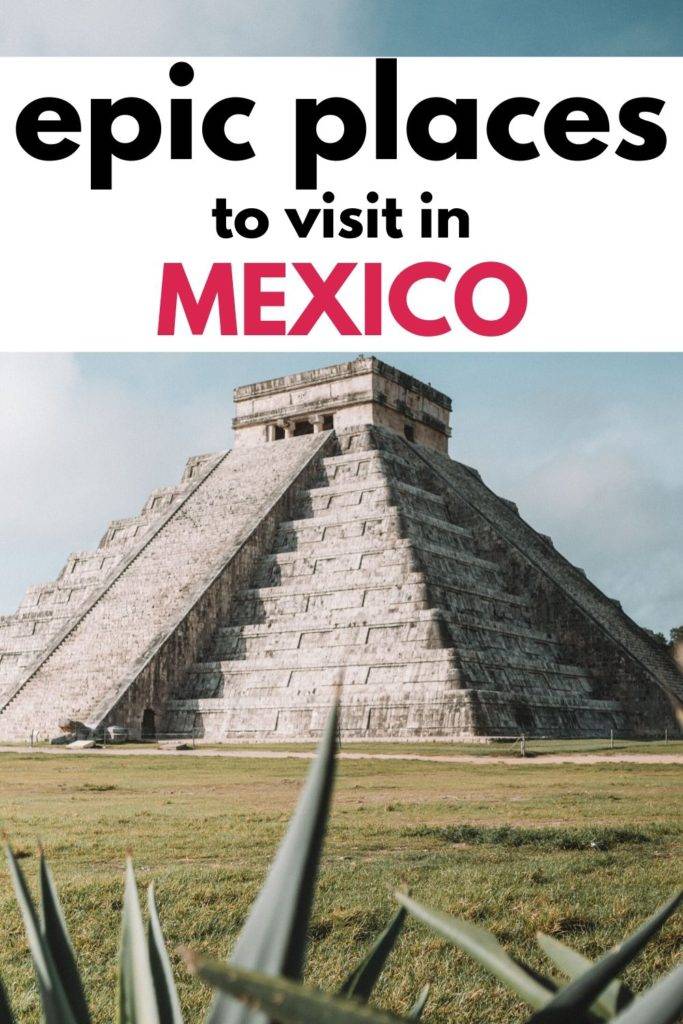 20 Most Popular Mexican destinations to visit asap