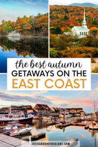 15 Best East Coast Fall Vacation Spots And Getaways