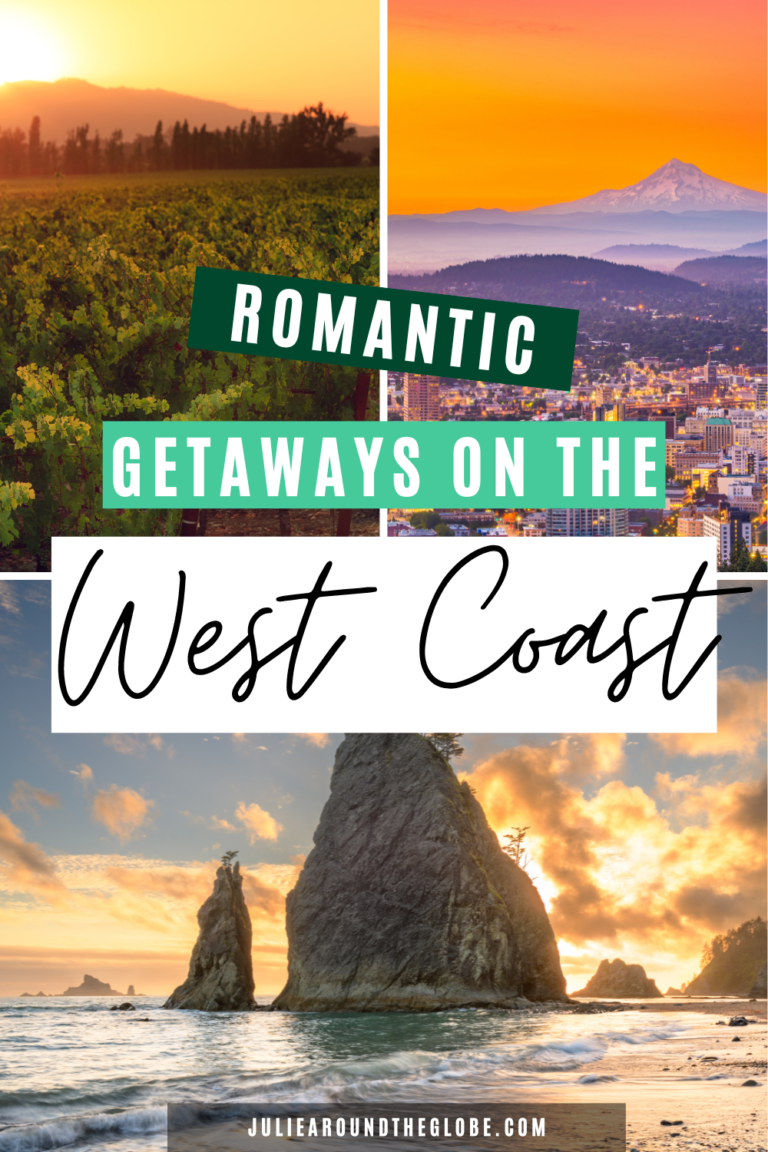 15 Best West Coast Romantic Getaways And Vacation Spots For Couples