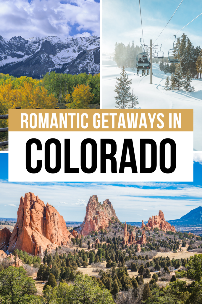 Affordable Romantic Getaways in Colorado