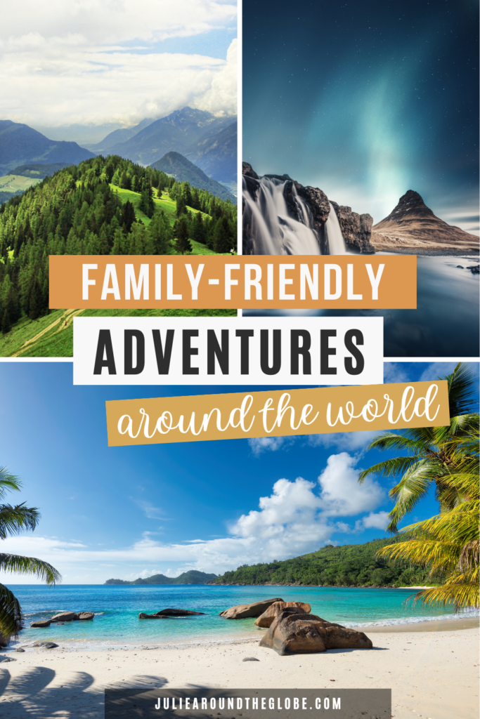 Best International Outdoor Family Vacations Outside the US