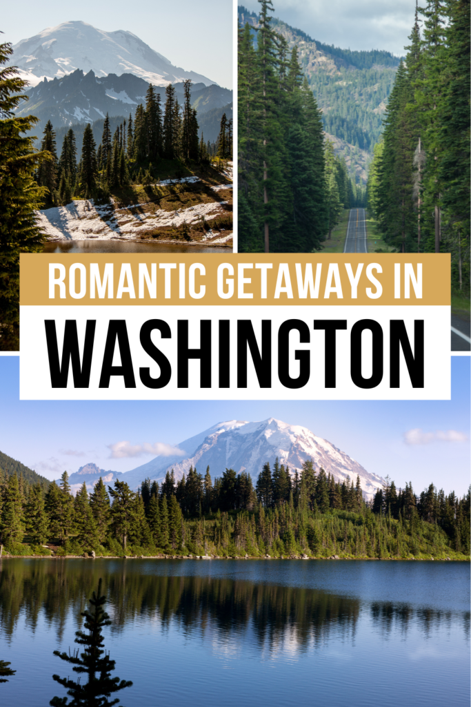 20 Affordable Romantic Getaways in Washington State