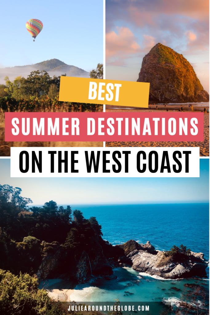 West Coast Summer Vacations and Getaway Destinations