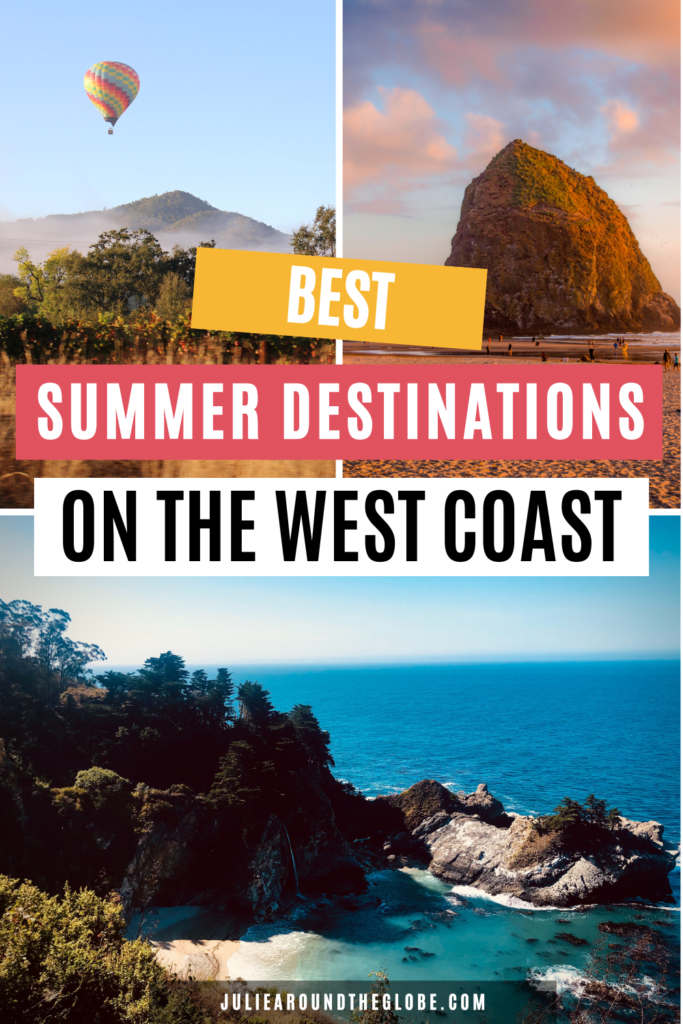 20 Top West Coast Summer Vacation Spots And Getaway Destinations