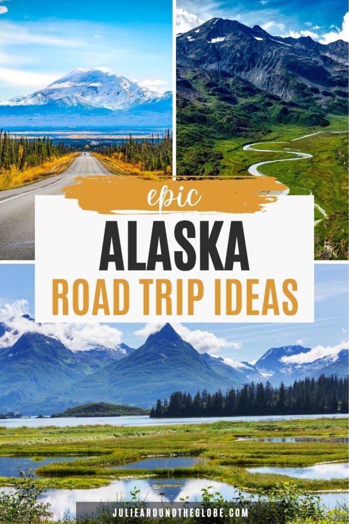 Ultimate Alaska Road Trip