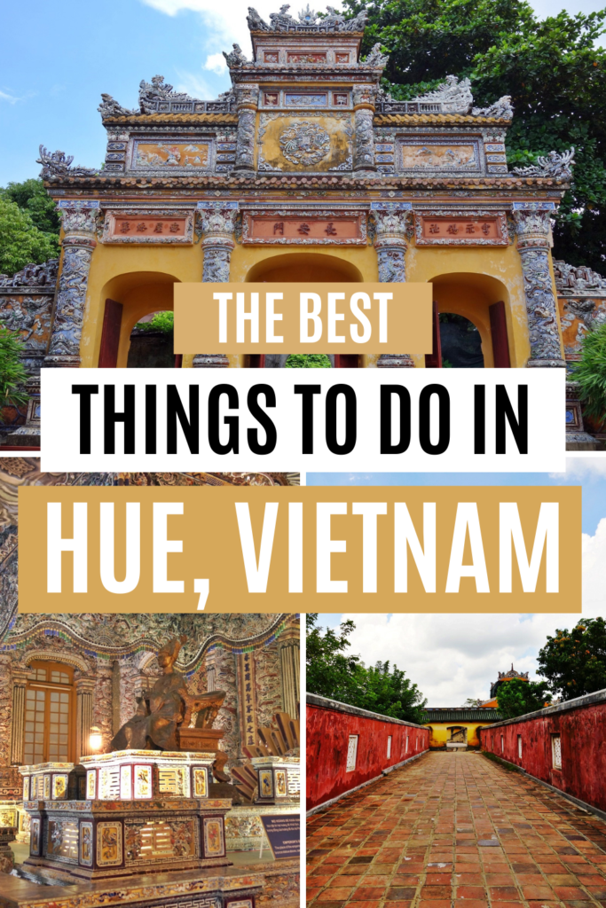 Best things to do in Hue, Vietnam 