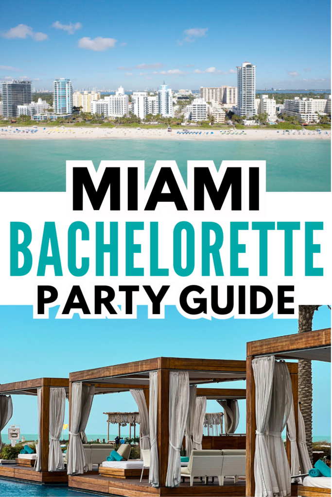 Miami Bachelorette Party Guide & Itinerary