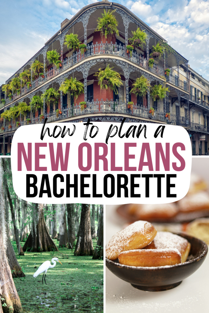 New Orleans Bachelorette Party Guide & Itinerary