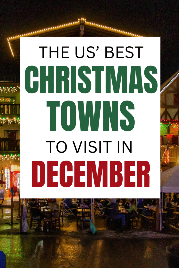 Best Christmas Towns in the US to Visit in December