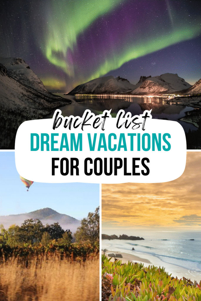 Bucket List Dream Vacation for Couples