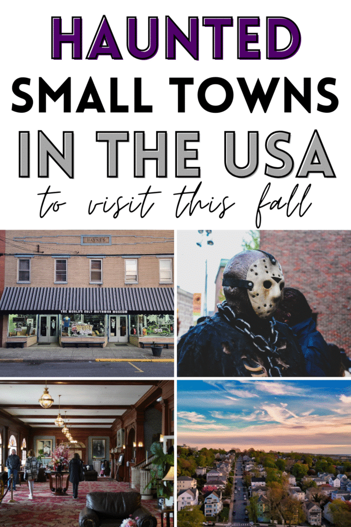 Haunted and Spooky Small Towns in the US