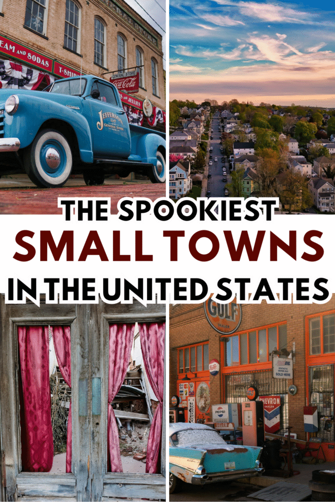 Haunted and Spooky Small Towns in the US