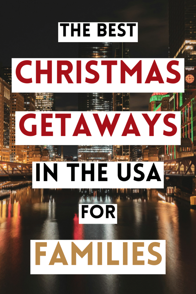 Best Christmas Vacations for Families in the US