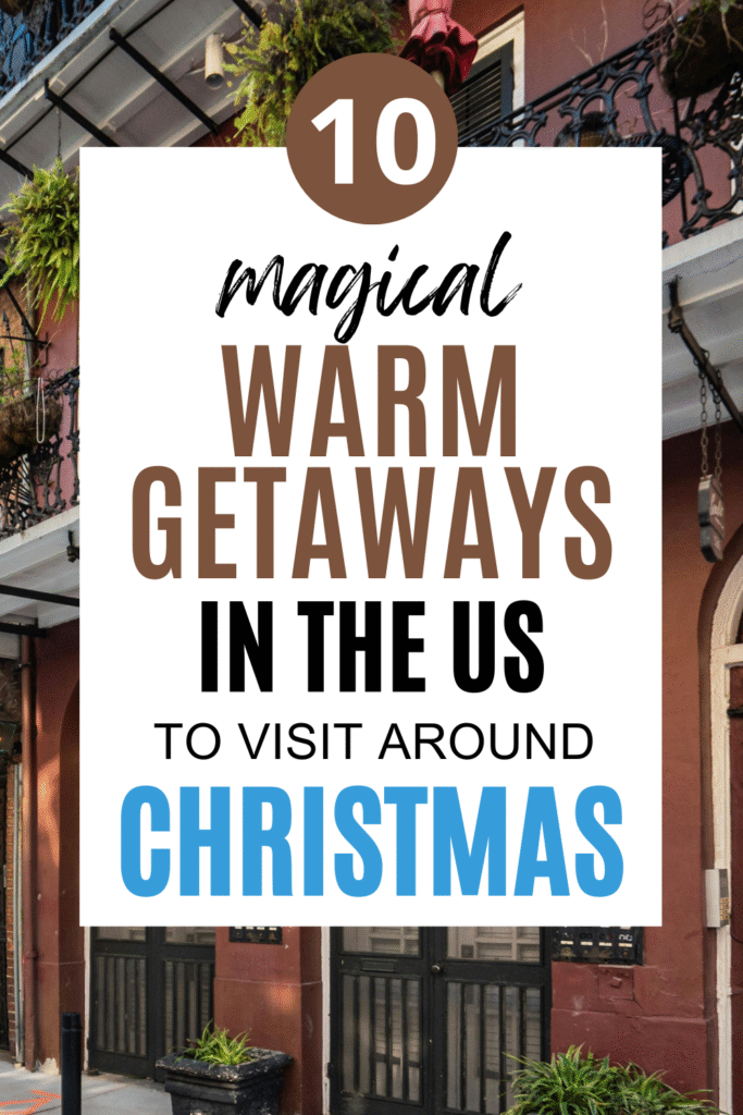 Warm Places to Spend Christmas in the US