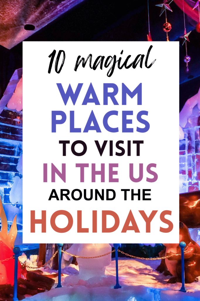 Warm Places to Spend Christmas in the US