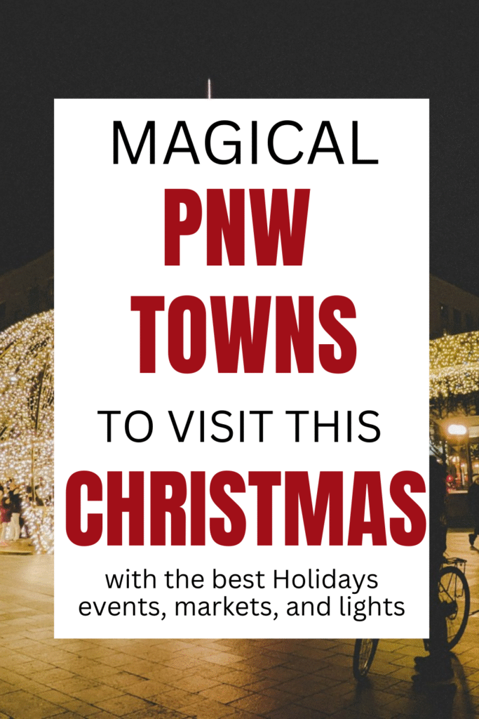 Christmas Towns in the PNW