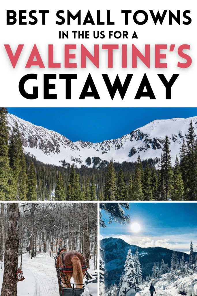 Most Romantic Small Towns in the US for Valentine’s Weekend