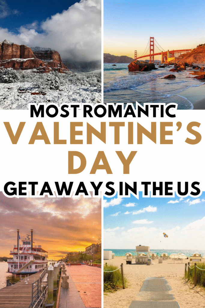 Romantic Getaways in the US for Valentine’s Day