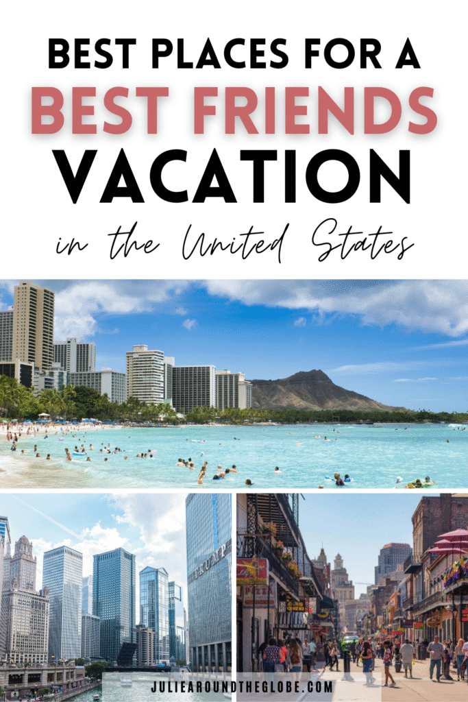 Girls' Trip Ideas in the US