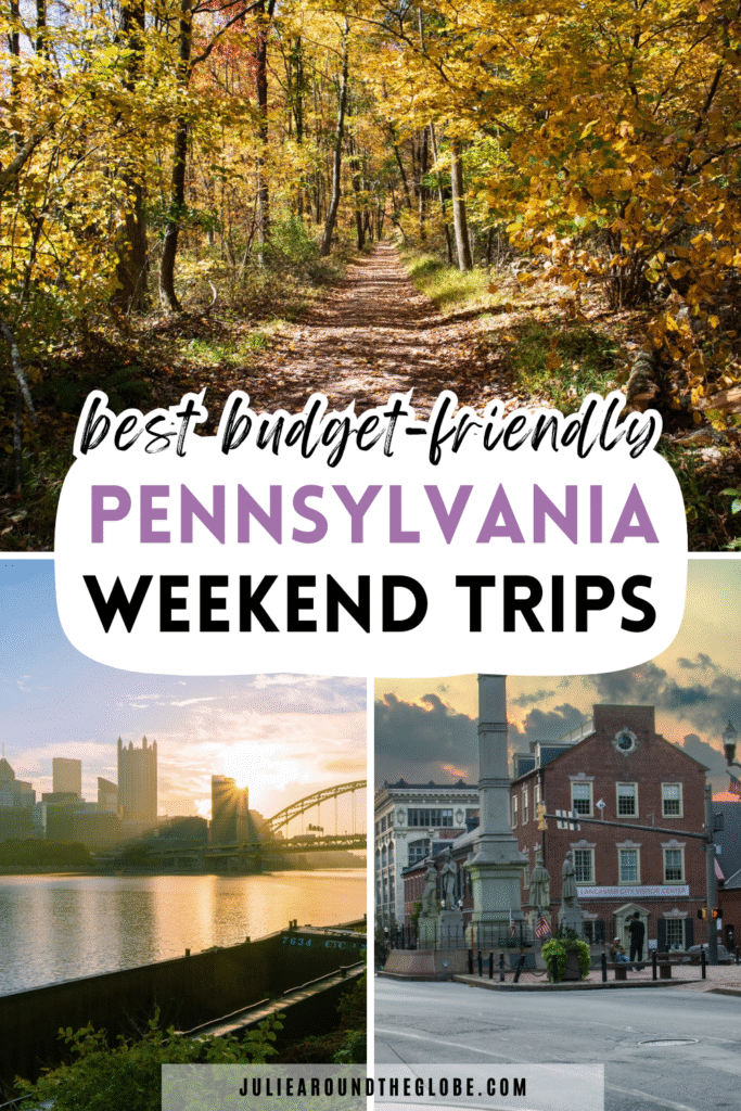 Pennsylvania Weekend Getaway