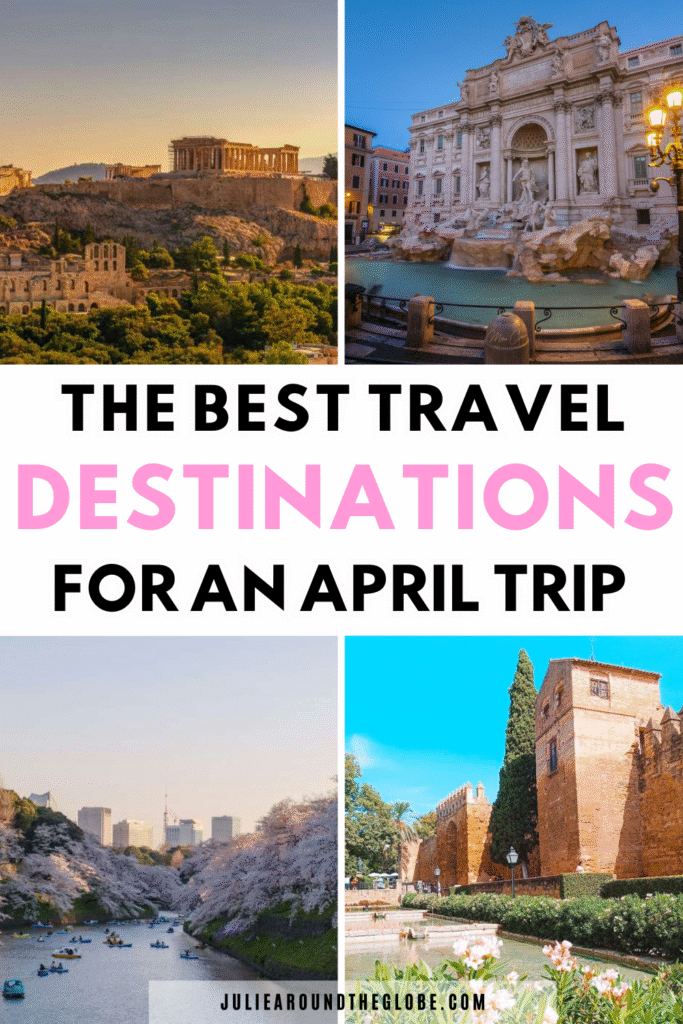 Where to Travel in April