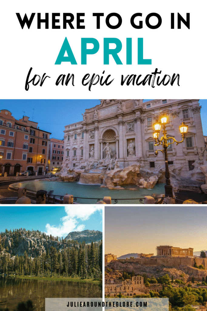 Where to Travel in April
